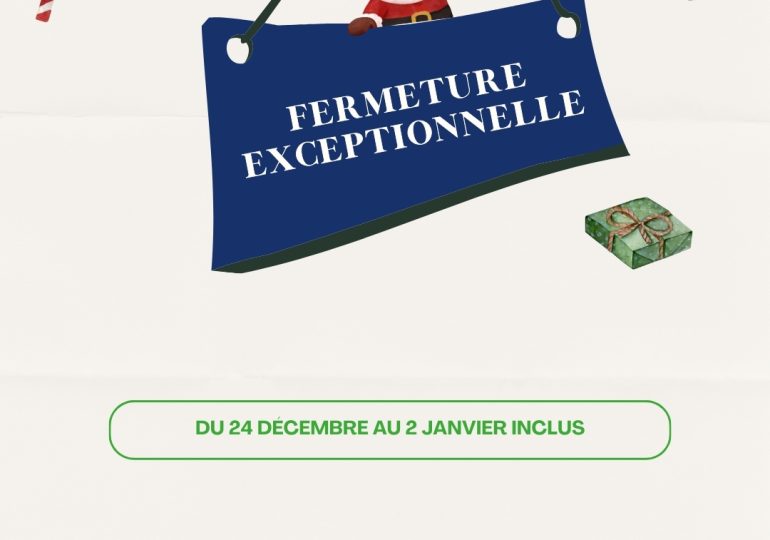 fermeture exceptionnelle