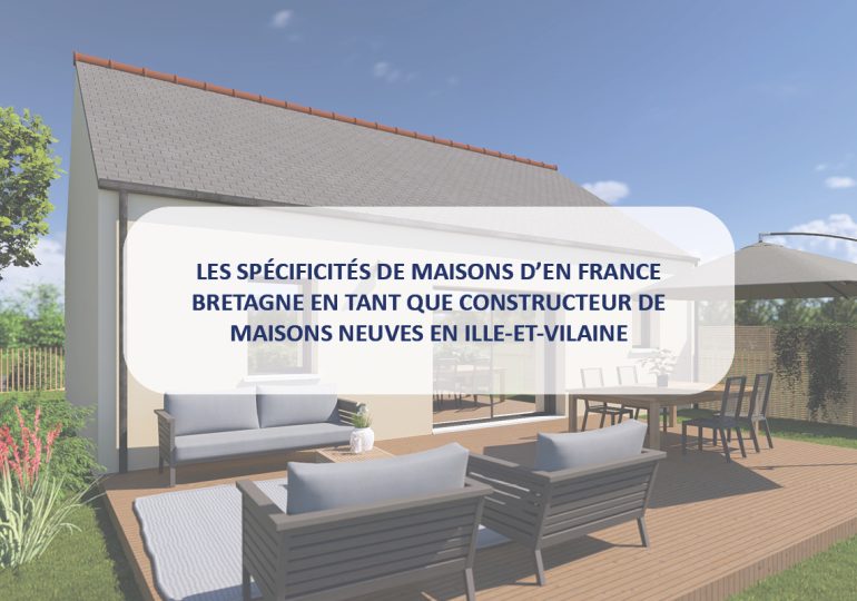 Les spécificités de Maisons d'en France Bretagne
