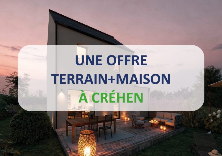 Offre terrain+maison à Créhen